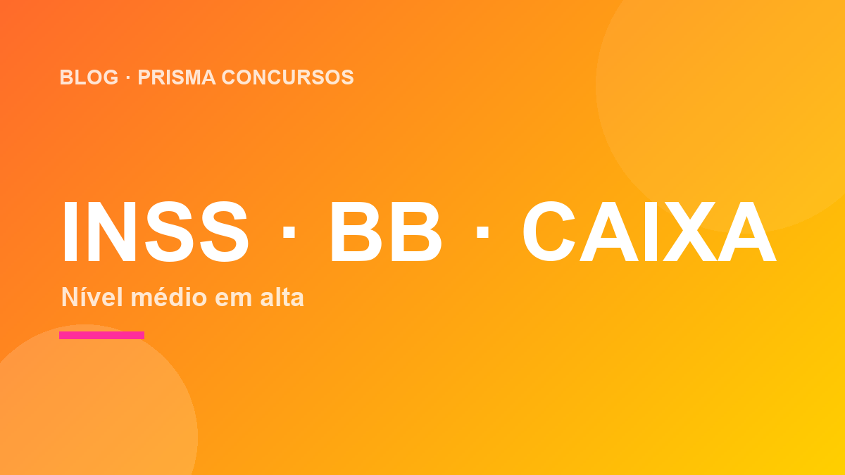 INSS pede 10 mil vagas e bancos públicos preparam concursos de nível médio